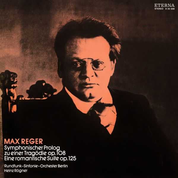 Rogner: Reger - Symphonischer Prolog zu einer Tragödie op.108, Eine Romantische Suite op.125 (24/96 FLAC)