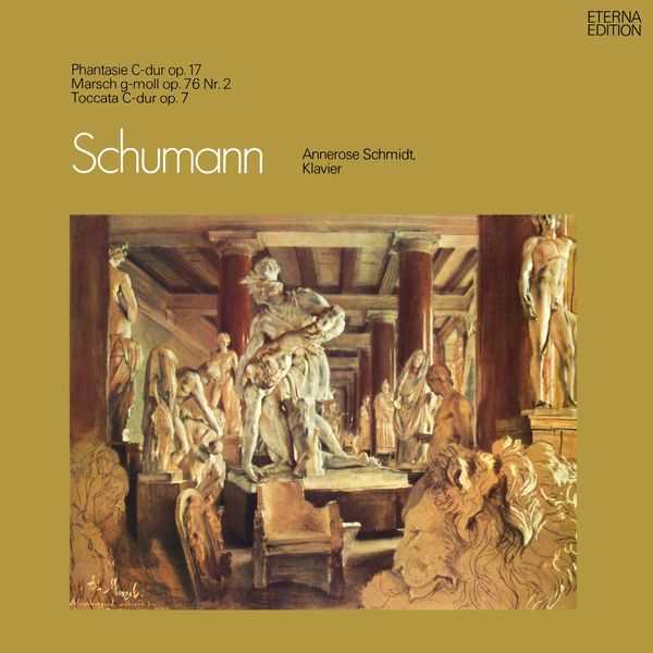Annerose Schmidt: Schumann - Phantasie op.17, Marsch no.2 op.76, Toccata op.7 (FLAC)