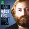 Scott Ross: Bach - Keyboard Works (FLAC)