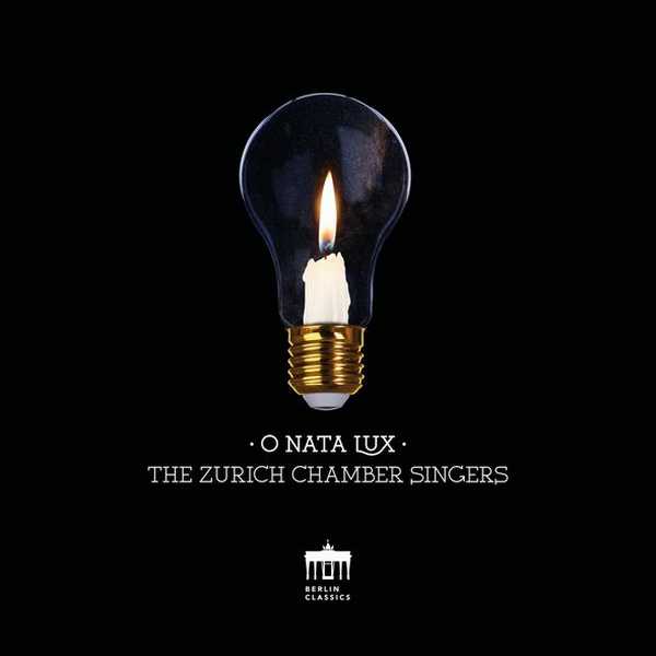 The Zurich Chamber Singers - O Nata Lux (24/96 FLAC)