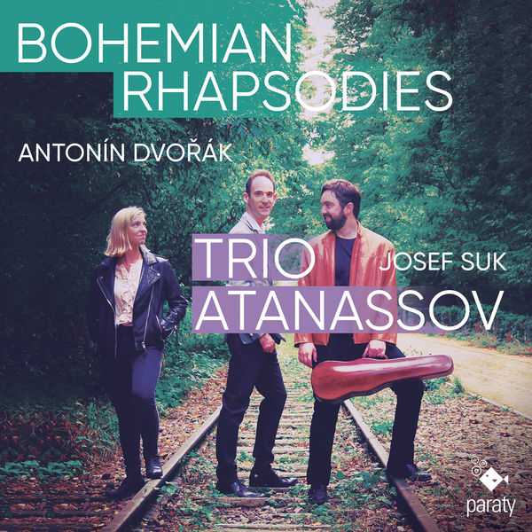 Trio Atanassov: Antonín Dvořák, Josef Suk - Bohemian Rhapsodies (24/88 FLAC)