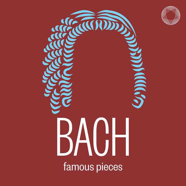 Bach Famous Pieces (FLAC)