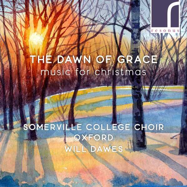 Will Dawes: The Dawn of Grace. Music for Christmas (24/96 FLAC)