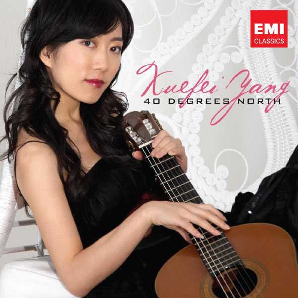 Xuefei Yang - Forty Degrees North (FLAC)