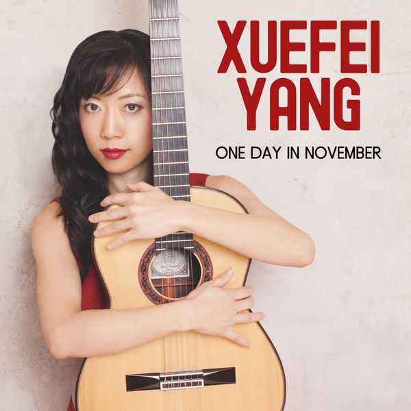 Xuefei Yang - One Day in November (24/96 FLAC)