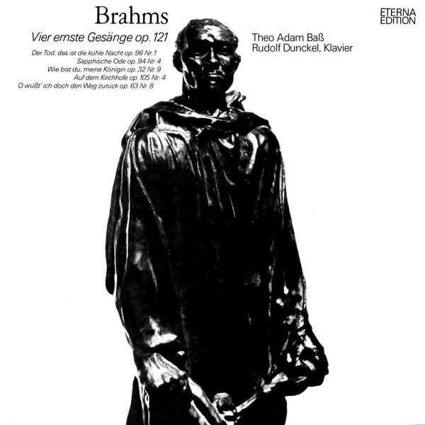 Theo Adam, Rudolf Dunckel: Brahms - Vier Ernste Gesänge op.121 (FLAC)