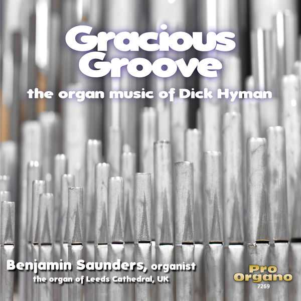 Benjamin Saunders: Dick Hyman - Gracious Groove (FLAC)