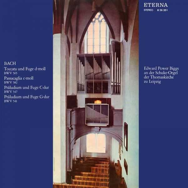 Biggs: Bach - Toccata und Fugue BWV 565, Passacaglia BWV 582, Präludium und Fugue BWV 547 & 541 (FLAC)