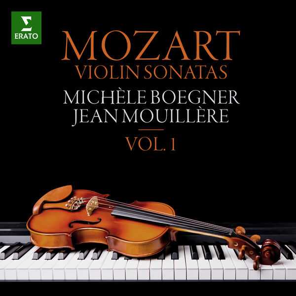 Michèle Boegner, Jean Mouillère: Mozart - Violin Sonatas vol.1 (FLAC)