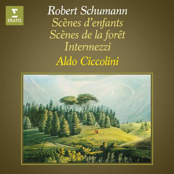 Ciccolini: Schumann - Scènes d'Enfants, Scènes de la Forêt, Intermezzi (FLAC)