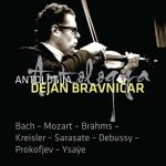 Dejan Bravničar Antologija: Bach, Mozart, Brahms-, Kreisler, Sarasate, Debussy, Prokofjev, Ysaÿe (FLAC)