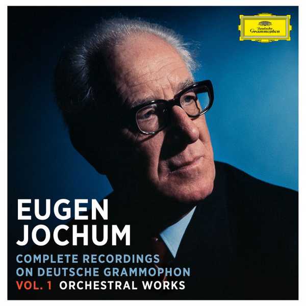 Eugen Jochum - Complete Recordings on Deutsche Grammophon vol. 1: Orchestral Works (FLAC)