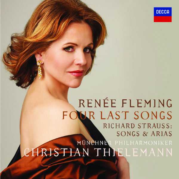 Renée Fleming - Four Last Songs. Richard Strauss: Songs & Arias (FLAC)