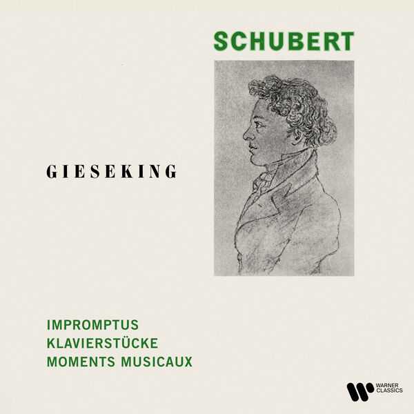 Gieseking: Schubert - Impromptus, Klavierstücke, Moments Musicaux (24/192 FLAC)