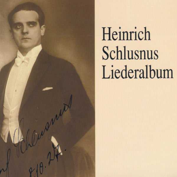 Heinrich Schlusnus - Liederalbum (FLAC)