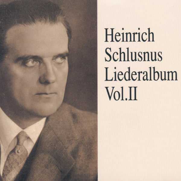 Heinrich Schlusnus - Liederalbum II (FLAC)