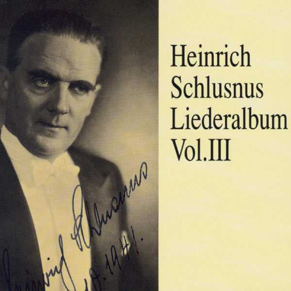 Heinrich Schlusnus - Liederalbum III (FLAC)