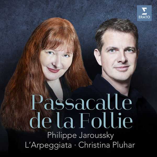 Christina Pluhar, Philippe Jaroussky - Passacalle de la Follie (24/96 FLAC)