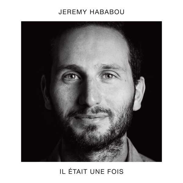 Jérémy Hababou - Il Était Une Fois (24/96 FLAC)