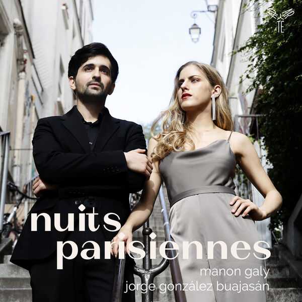 Manon Galy, Jorge Gonzalez Buajasan - Nuits Parisiennes (24/96 FLAC)