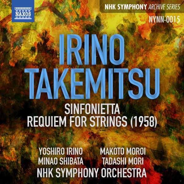 Mori: Irino - Sinfonietta; Takemitsu - Requiem for String Orchestra (24/192 FLAC)