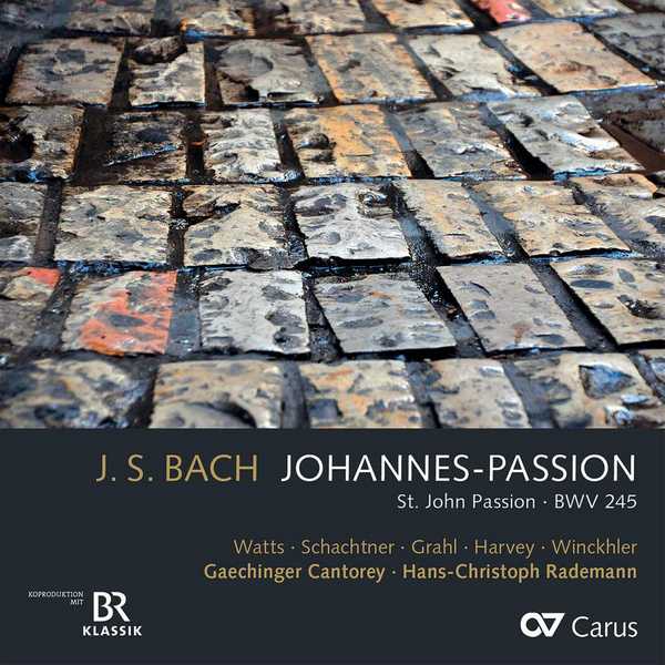 Rademann: Bach - Johannes-Passion BWV245. 1749 Version (FLAC)