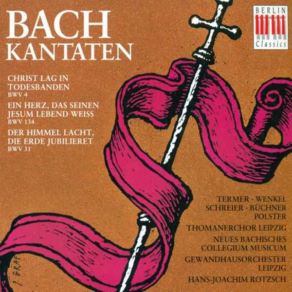 Rotzsch: Bach - Cantatas BWV 4, 31, 134 (FLAC)