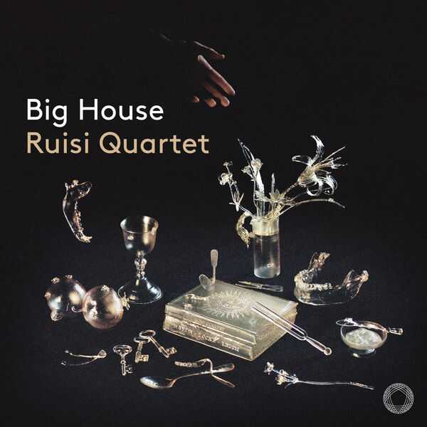 Ruisi Quartet - Big House (24/192 FLAC)
