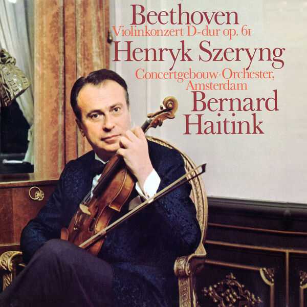 Szeryng, Haitink: Beethoven - Violin Concerto op.61 (24/96 FLAC)