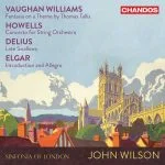John Wilson: Vaughan Williams - Fantasia on a Theme by Thomas Tallis; Howells - Concerto for String Orchestra; Delius - Late Swallows; Elgar - Introduction and Allegro (24/96 FLAC)