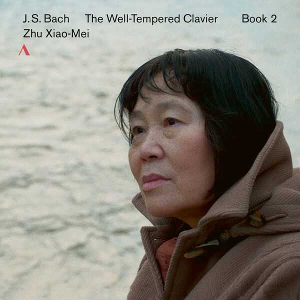 Zhu Xiao-Mei: Bach - The Well-Tempered Clavier Book 2 (FLAC)