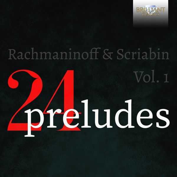 24 Preludes vol.1: Rachmaninoff & Scriabin (FLAC)