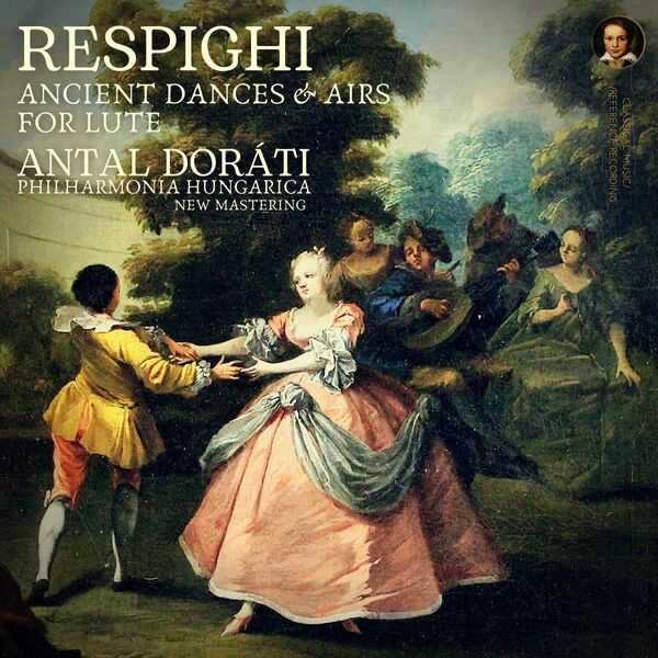 Doráti: Respighi - Ancient Dances and Airs for Lute (24/96 FLAC)