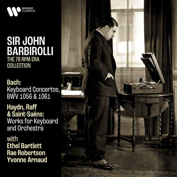 Barbirolli: Bach - Keyboard Concertos BWV 1056 & 1061; Haydn, Raff & Saint-Saëns - Works for Keyboard and Orchestra (24/192 FLAC)