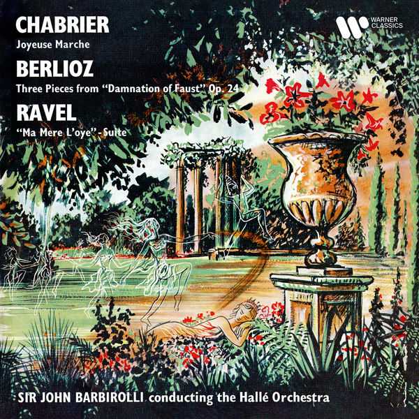 Barbirolli: Chabrier - Joyeuse Marche; Berlioz - La Damnation de Faust; Ravel - Ma Mère l'Oye (24/192 FLAC)