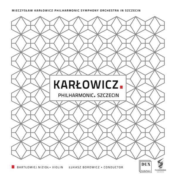 Nizioł, Borowicz: Karłowicz - Orchestral Works (FLAC)