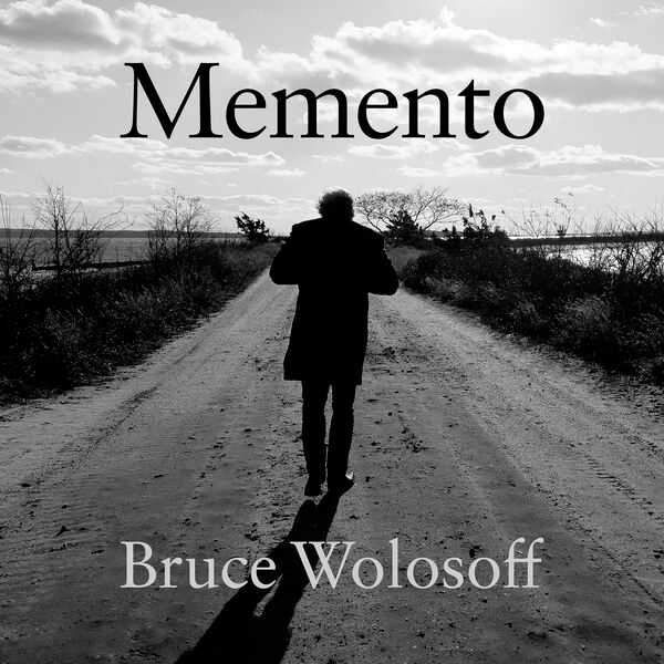 Bruce Wolosoff - Memento (24/96 FLAC)