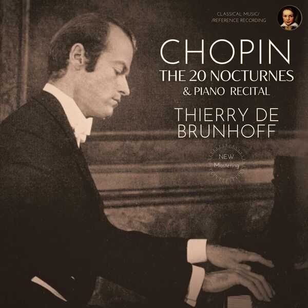 Thierry de Brunhoff: Chopin - The 20 Nocturnes, Piano Recital (24/96 FLAC)