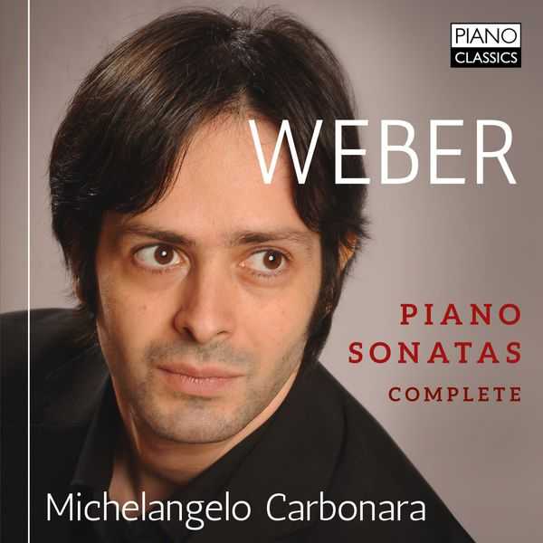 Michelangelo Carbonara: Weber - Piano Sonatas. Complete (FLAC)