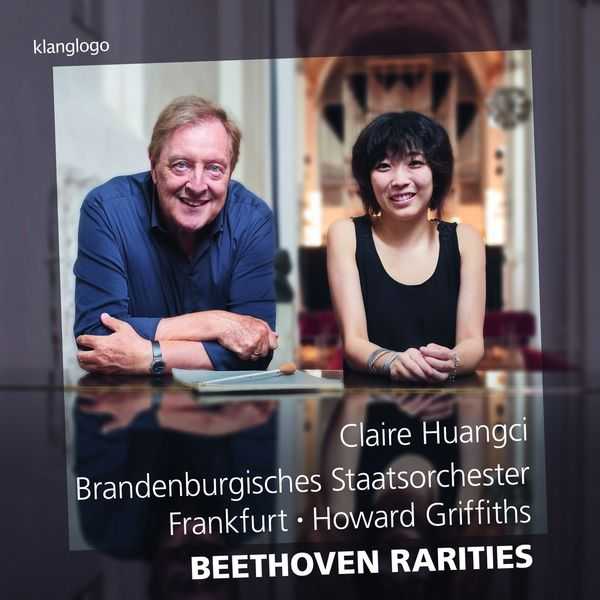 Claire Huangci, Howard Griffiths - Beethoven Rarities (24/48 FLAC)
