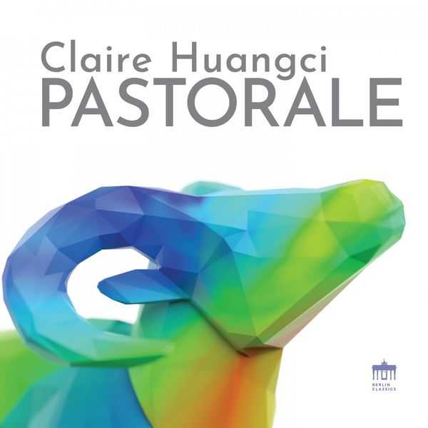 Claire Huangci - Pastorale (24/48 FLAC)