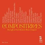 Compositrices: New Light on French Romantic Women Composers (24/96 FLAC)