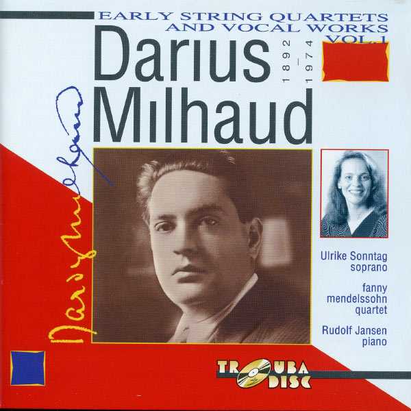 Darius Milhaud - Early String Quartets & Vocal Works vol.1 (24/44 FLAC)