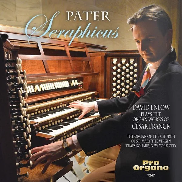 Pater Seraphicus: David Enlow plays the Organ Works of César Franck (FLAC)