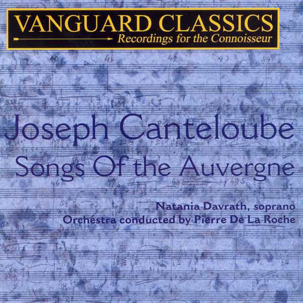 Natania Davrath, Pierre de la Roche: Canteloube - Songs of the Auvergne (FLAC)