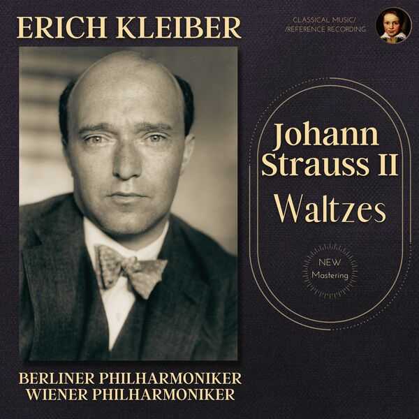 Erich Kleiber: Johann Strauss II - Waltzes (24/44 FLAC)