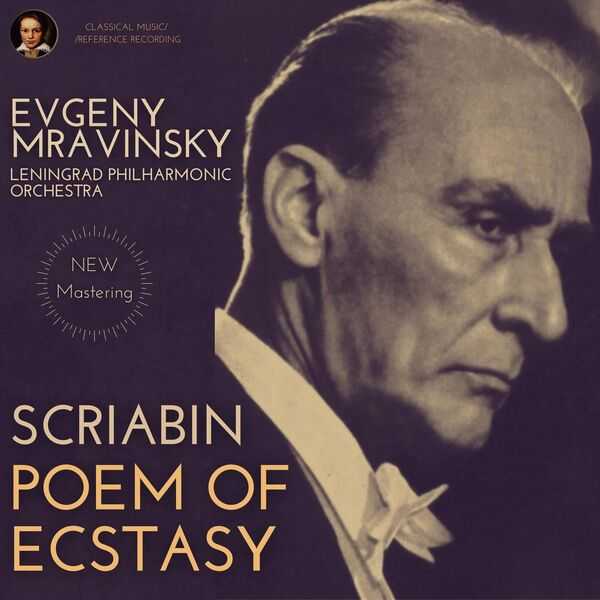 Evgeny Mravinsky: Scriabin - The Poem of Ecstasy op.54 (24/96 FLAC)