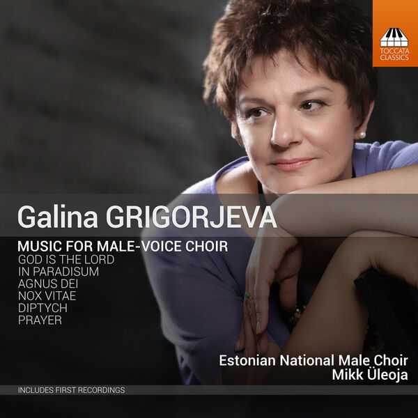 Galina Grigorjeva - Music For Male-Voice Choir (24/48 FLAC)