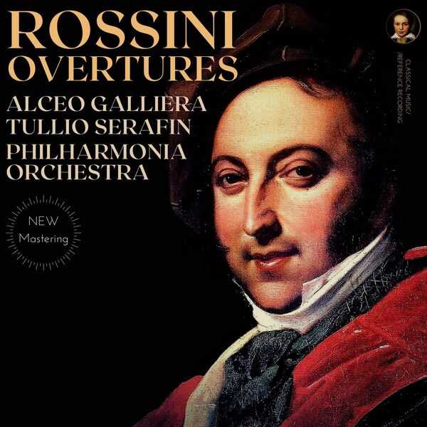 Alceo Galliera, Tullio Serafin: Rossini - Overtures (24/96 FLAC)