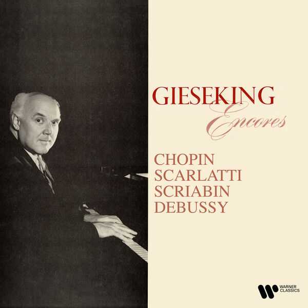 Gieseking Encores - Chopin, Scarlatti, Scriabin, Debussy (24/192 FLAC)
